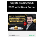 Stock Burner Crypto Trading Club 2025