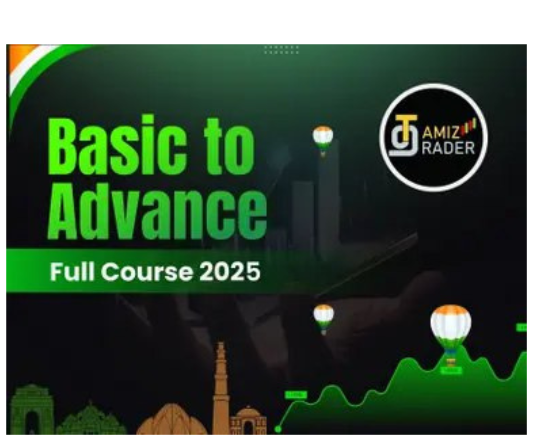 Tamiz Trader Basic to Advance Full Course 2025