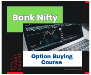 Wealth Saga - Bank Nifty Master Option Buying Course