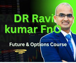 Dr.Ravi R. Kumar Future and Option Course (F&O)