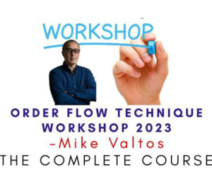 Mike Valtos – Order Flow Technique Workshop 2023