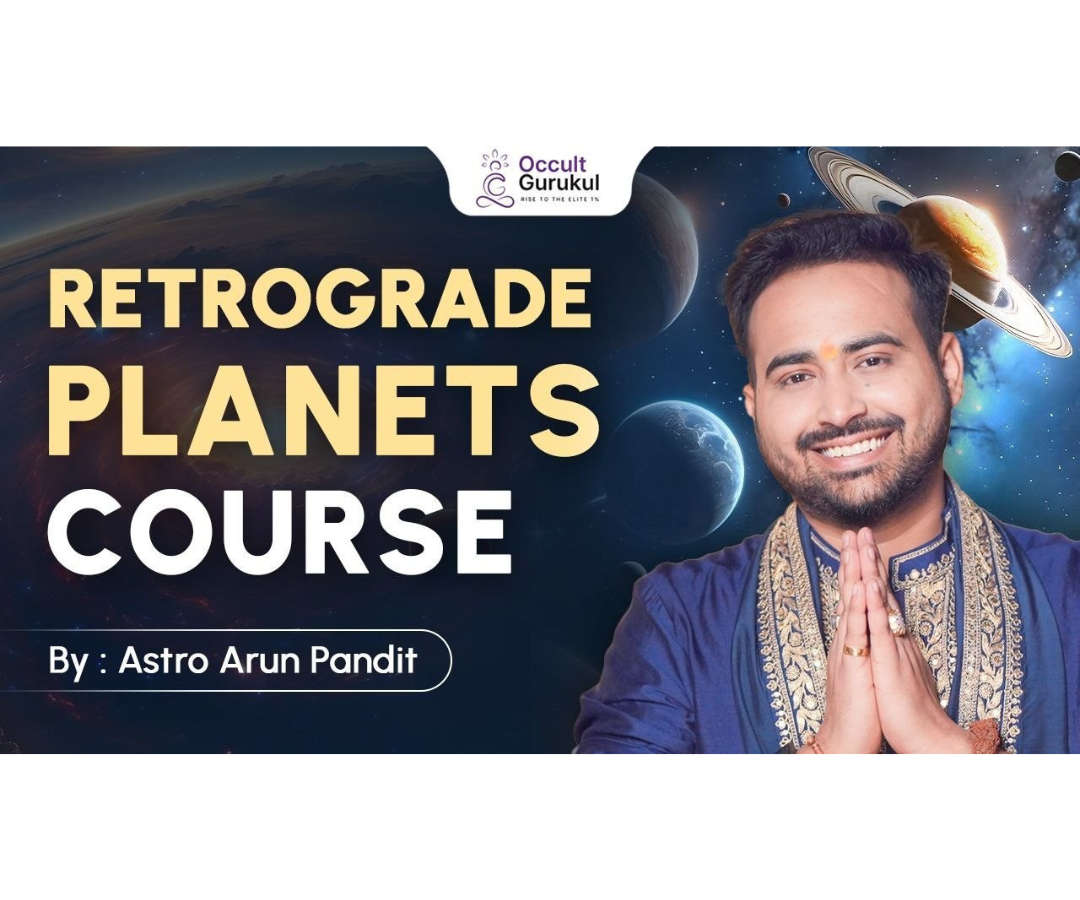Retrograde Planets Course By Astro Arun Pandit