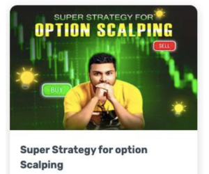 Trading Psychology Secrets Super Strategy for option Scalping