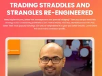Vishal Mehta – Trading Straddles and Strangles Re-engineered