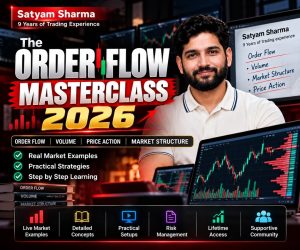 The Order Flow Masterclass 2026 by Satyam Sharma